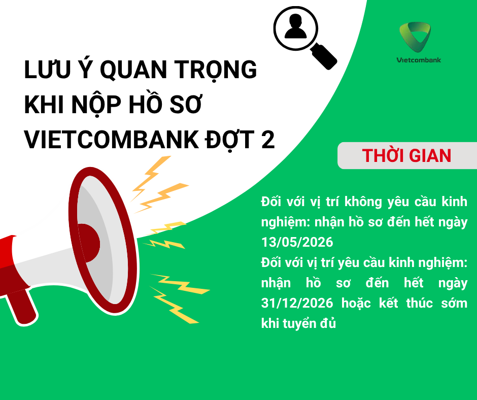 Vietcombank tuyển dụng đợt 2: ứng viên cần lưu ý